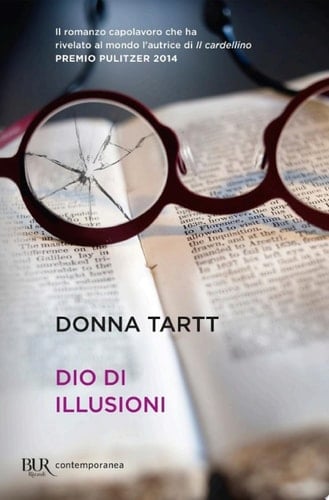 Dio di illusioni - Donna Tartt · 2014