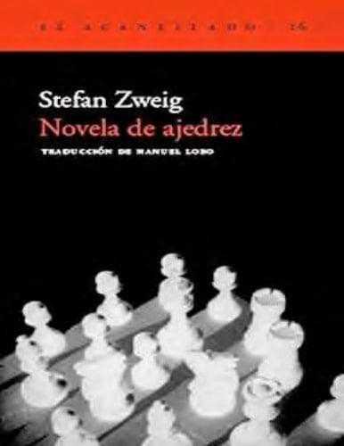 Novela de ajedrez - Stefan Zweig · 2001