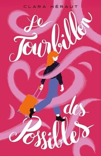 Le tourbillon des possibles - Clara Héraut · 2025