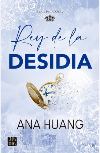 Rey de la Desidia / King of Sloth - Ana Huang · 2025