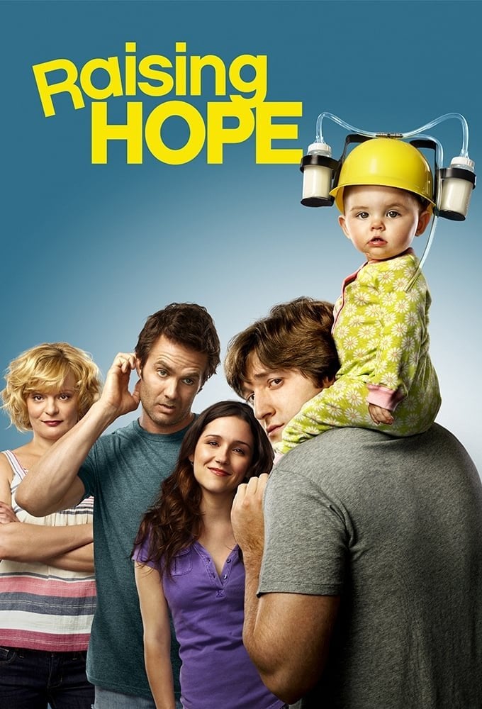 Raising Hope - Greg Garcia · 2010