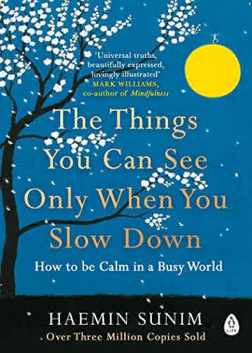 The things you can see only when your mind slows down - Mind and body