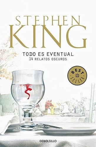 Todo es eventual - STEPHEN KING · 2002