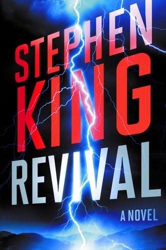 Revival: A Novel - Stephen King · 2014