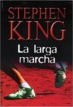 La larga marcha - Stephen King (como Richard Bachman) .1979