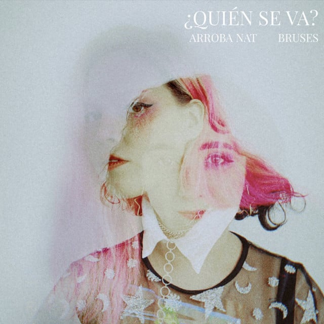 ¿Quién Se Va? - Album · Arroba Nat, BRUSES