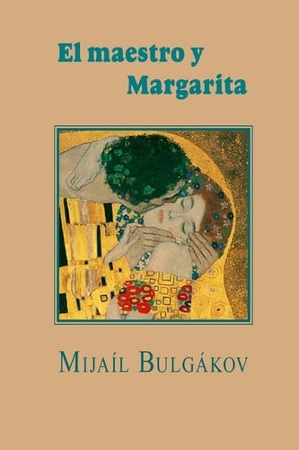 El maestro y Margarita - Mijaíl Bulgákov · 2013