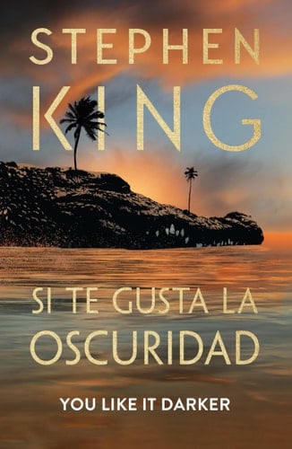 Si te gusta la oscuridad - Stephen King · 2024