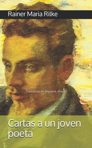 Cartas a un joven poeta (Clásicos) (Spanish Edition) - Rainer Maria Rilke • 2019