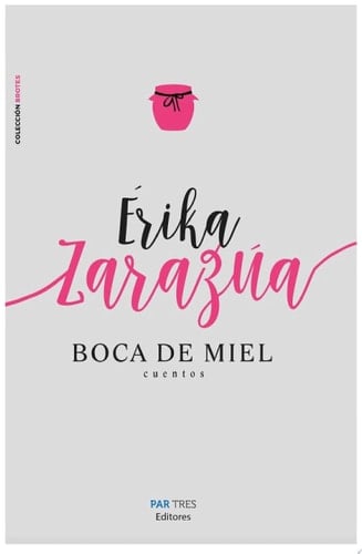Boca de miel - Érika Zarazúa • 2025