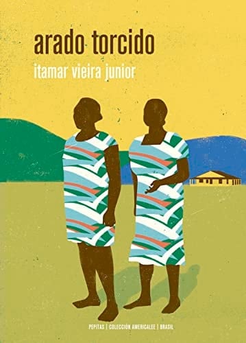 Arado torcido - Itamar Vieira Junior · 2022