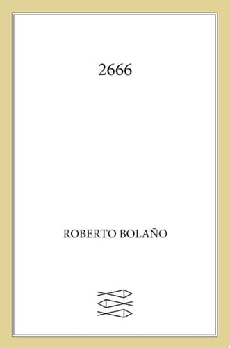 2666 - Roberto Bolaño · 2013