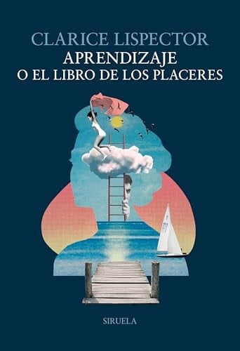 Aprendizaje o El libro de los placeres - Clarice Lispector · 2025