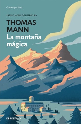 La montaña mágica / The Magic Mountain (Spanish Edition) - Thomas Mann · 2020