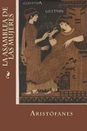La Asamblea de Las Mujeres - Aristophanes, Aristófanes