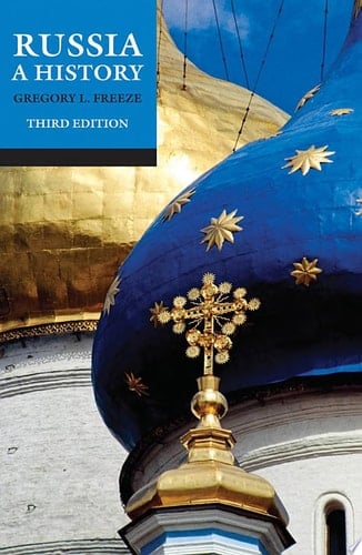 Russia A History - Gregory L. Freeze · 2009