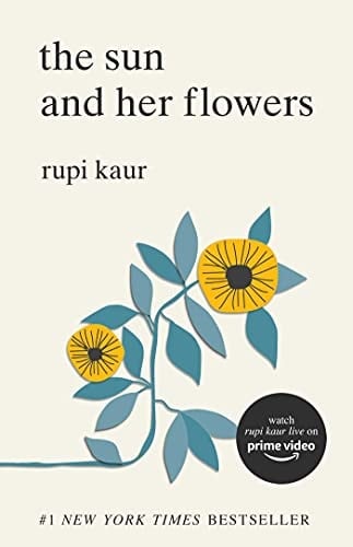 The Sun and Her Flowers - Rupi Kaur · 2017