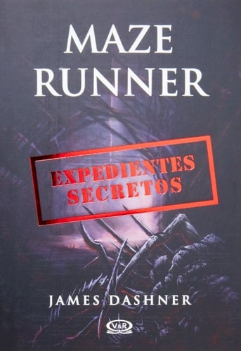 Maze Runner. Expedientes secretos (Spanish Edition) - James Dashner · 2013