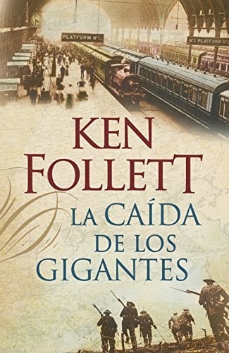 La caída de los gigantes - Ken Follett • 2010