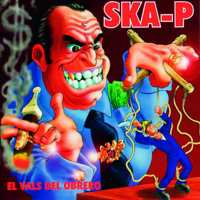 El Vals Del Obrero - Album · Ska-P