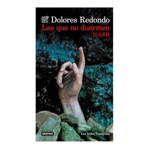 Las que no duermen Nash - Dolores Redondo