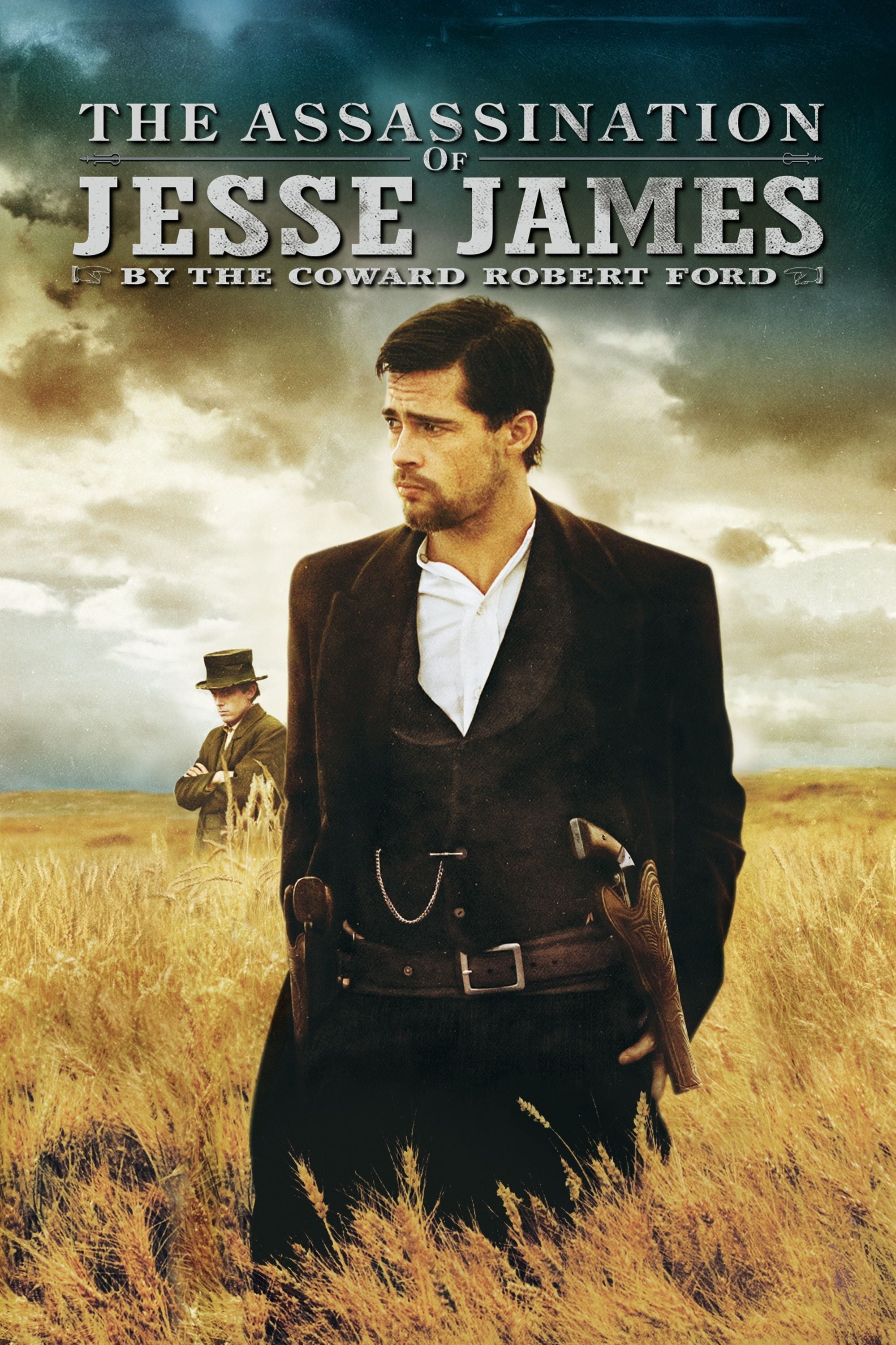 The Assassination of Jesse James by the Coward Robert Ford - Andrew Dominik · 2007