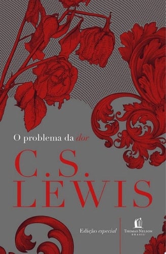 O problema da dor - C.S. Lewis · 2021