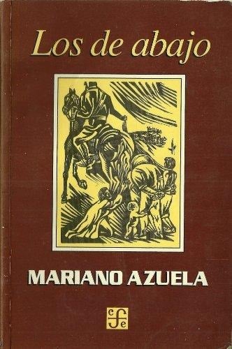 Los de Abajo - Mariano Azuela