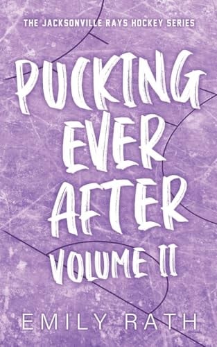 Pucking Ever After Vol 2 - Emily Rath · 2023