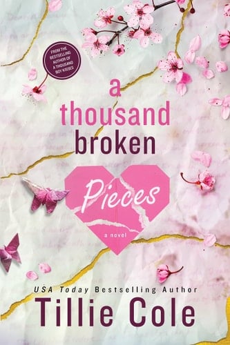 A Thousand Broken Pieces - Tillie Cole · 2024