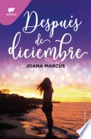 Después de diciembre (edición revisada por la autora) (Meses a tu lado 2) - Joana Marcús • 2022
