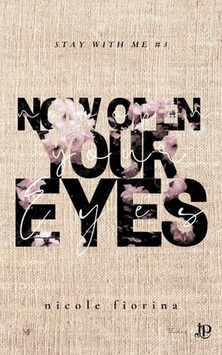 Now open your eyes - NICOLE FIORINA · 2024