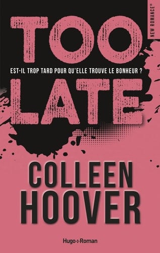 Too Late - Colleen Hoover · 2018