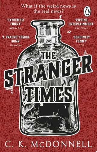 The Stranger Times (The Stranger Times 1) - C. K. McDonnell · 2021