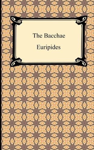 The Bacchae - Eurípides · 2012