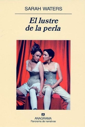 El lustre de la perla - Sarah Waters • 2004