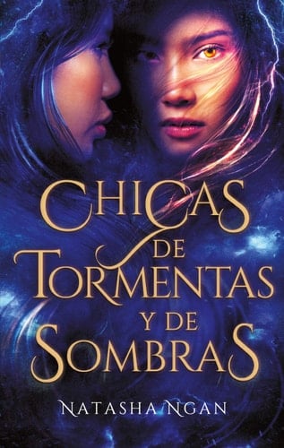 Chicas de Tormentas Y de Sombras. Chicas de Papel Y Fuego 2 - Natasha Ngan • 2020