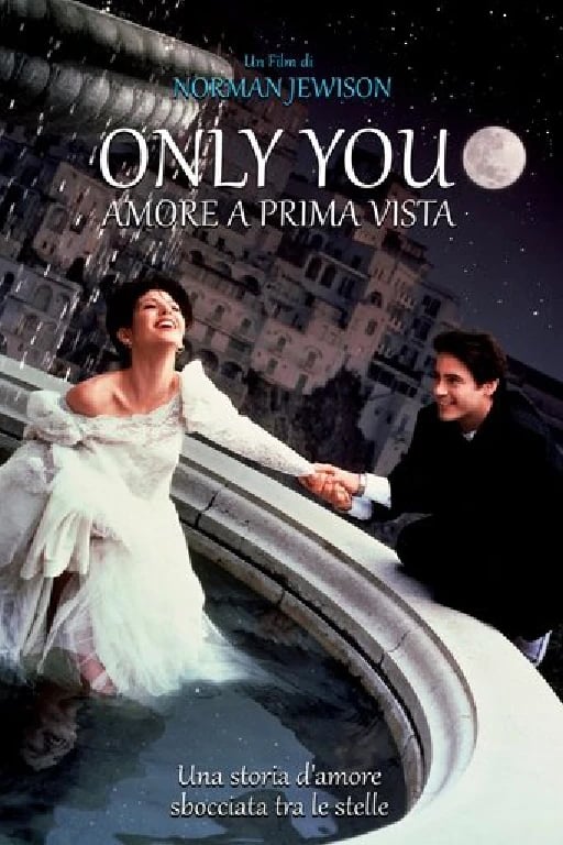 Only You - Amore a prima vista - Norman Jewison · 1994
