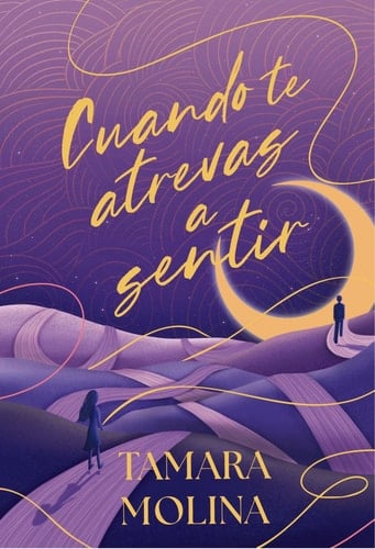 Cuando te atrevas a sentir - Tamara Molina · 2025