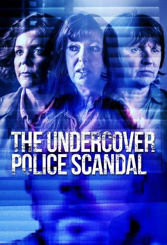 The Undercover Police Scandal: Love and Lies Exposed - 2025