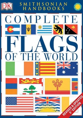 Complete Flags of the World - DK Publishing, Inc · 2008