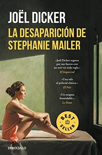 DESAPARICION DE STEPHANIE MAILER, LA - JOËL DICKER · 2022