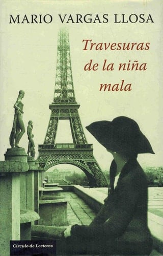 Travesuras de la niña mala - Mario Vargas Llosa • 2006
