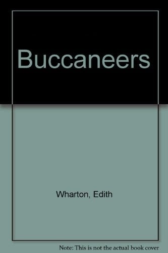 The Bucaneers - Edith Wharton · 1995