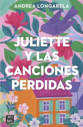 Juliette y las canciones perdidas - Andrea Longarela • 2024