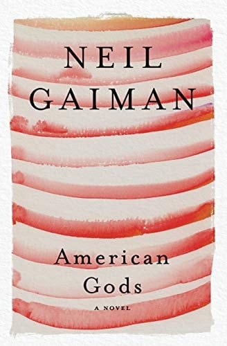 American Gods A Novel - Neil Gaiman