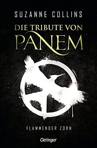 Die Tribute von Panem 3. Flammender Zorn - Suzanne Collins · 2023