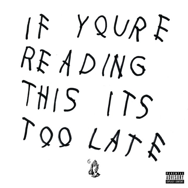 If You're Reading This It's Too Late - Album · Drake