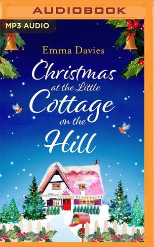 Christmas at the Little Cottage on the Hill - Emma Davies • 2020