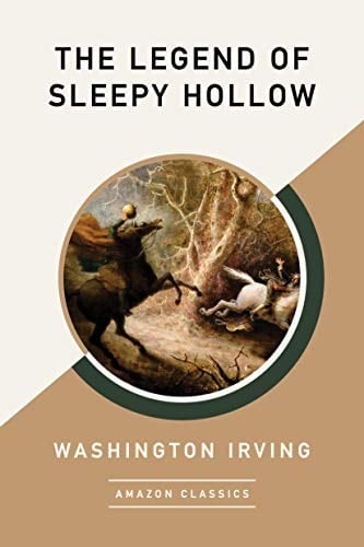 The Legend of Sleepy Hollow (AmazonClassics Edition) - Washington Irving · 2019